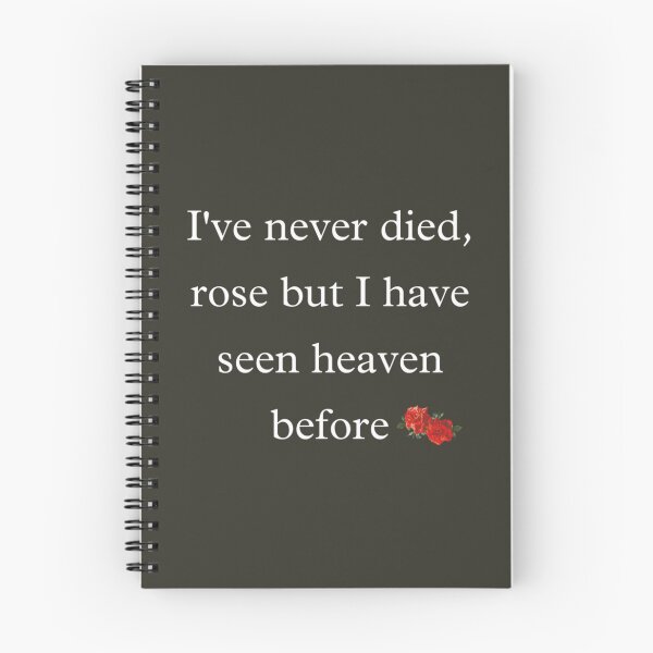 Item preview, I have never died rose but I have seen heaven before   designed and sold by BrianGracely.