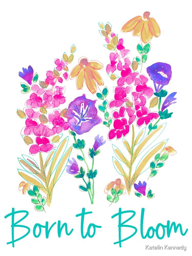 Born To Bloom Sticker