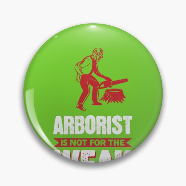 Item preview, Arborist Is Not For The Weak Tree Climber  designed and sold by EgberKonig.