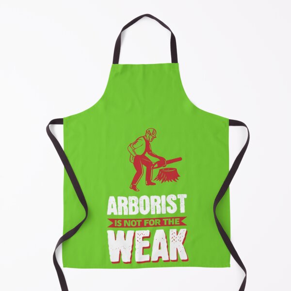 Item preview, Arborist Is Not For The Weak Tree Climber designed and sold by EgberKonig.