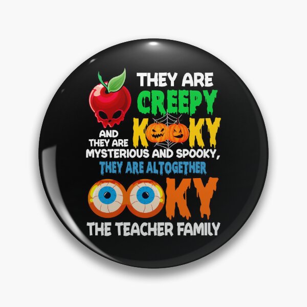Item preview, They Are Creepy Kooky Mysterious And Spooky Ooky The Teacher Family Halloween Funny designed and sold by kinceymurrap46.