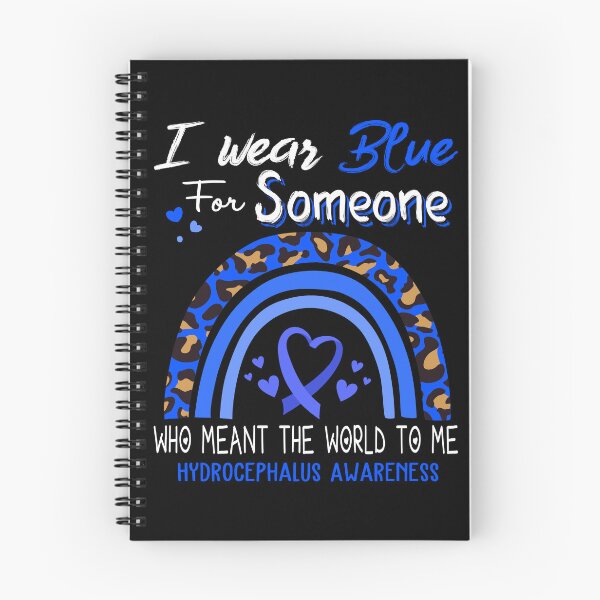Item preview, Hydrocephalus Awareness I Wear Blue for Someone Who Meant The World To Me designed and sold by GennieShop.