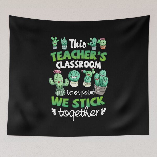Item preview, This Teacher's Classroom Is On Point We Stick Together Fun Back to School Teacher Cactus designed and sold by kinceymurrap46.