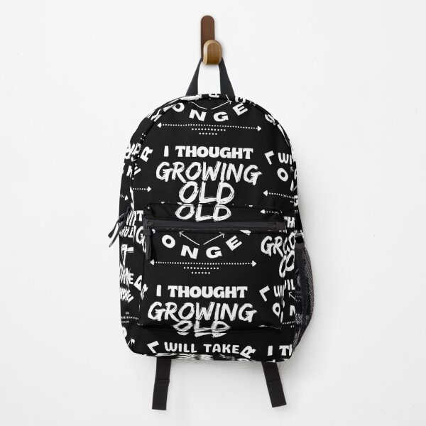 Item preview, I thought Growing Old will take longer - Funny Quote designed and sold by pod-plus-plus.
