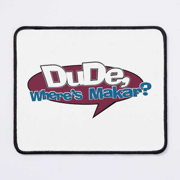 Item preview, Dude, where's Makar? designed and sold by JenelleAndersen.