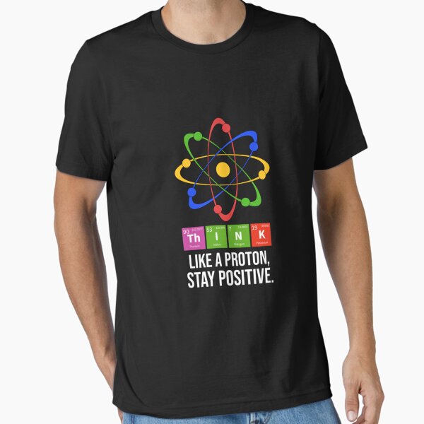 Artikel-Vorschau von DENKE WIE EIN PROTON BLEIBE POSITIV CHEMIE NERD CHEMIE, designt und verkauft von HelmutBlock.