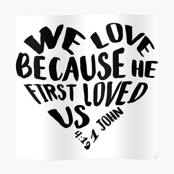 Download "Christian T-Shirt We Love Because He First Loved Us - Christian Shirts - Christian T-Shirts ...