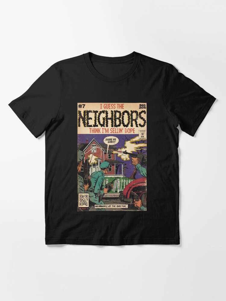 4 Your Eyez Only Album Neighbors Lyrics - I Guess The Neighbors Think I'm  Sellin' Dope Essential T-Shirt for Sale by Donna6778