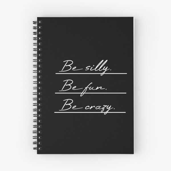 Item preview, Be silly Be fun Be crazy Underlined designed and sold by MUSThaveprint.