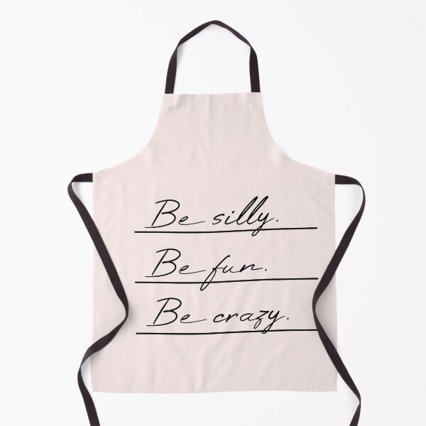 Item preview, Be silly Be fun Be crazy Underlined designed and sold by MUSThaveprint.