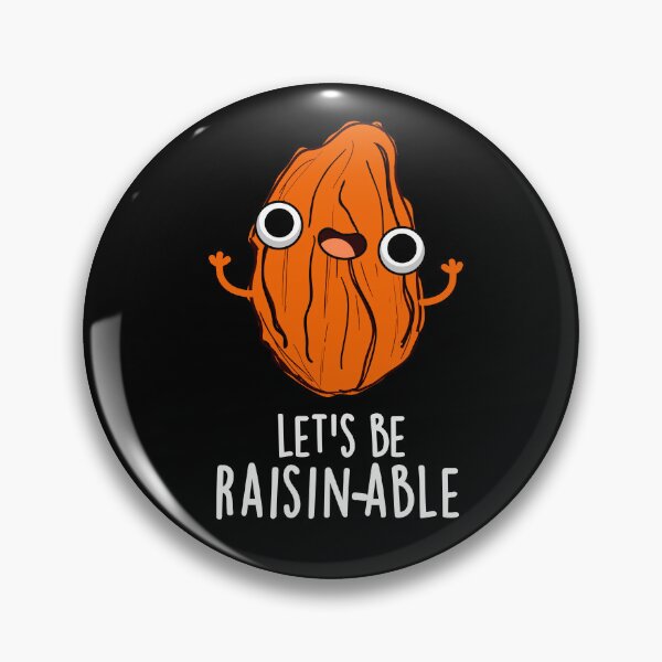 Item preview, Let's Be Raisin-able Funny Raisin Puns (Dark BG) designed and sold by punnybone.