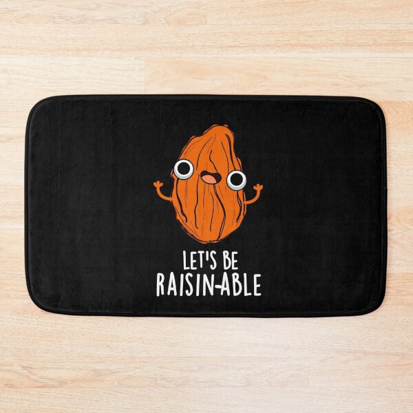 Item preview, Let's Be Raisin-able Funny Raisin Puns (Dark BG) designed and sold by punnybone.