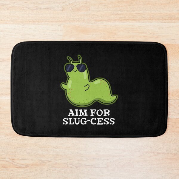 Item preview, Aim For Slug-cess Positive Slug Puns (Dark BG) designed and sold by punnybone.