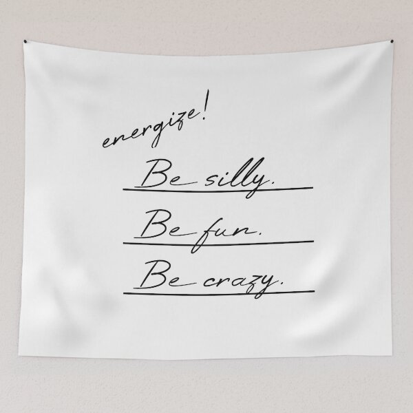 Item preview, Be silly Be fun Be crazy Underlined designed and sold by MUSThaveprint.
