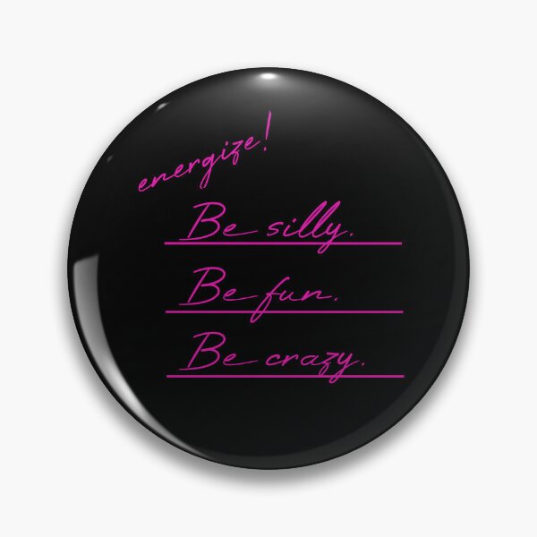 Item preview, Be silly Be fun Be crazy Underlined designed and sold by MUSThaveprint.