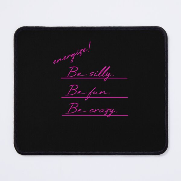 Item preview, Be silly Be fun Be crazy Underlined designed and sold by MUSThaveprint.