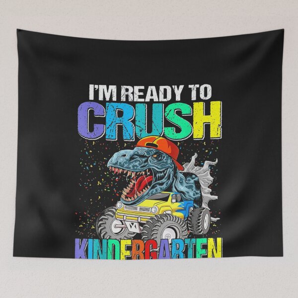 Item preview, I'm Ready To Crush Kindergarten designed and sold by raneronicole.