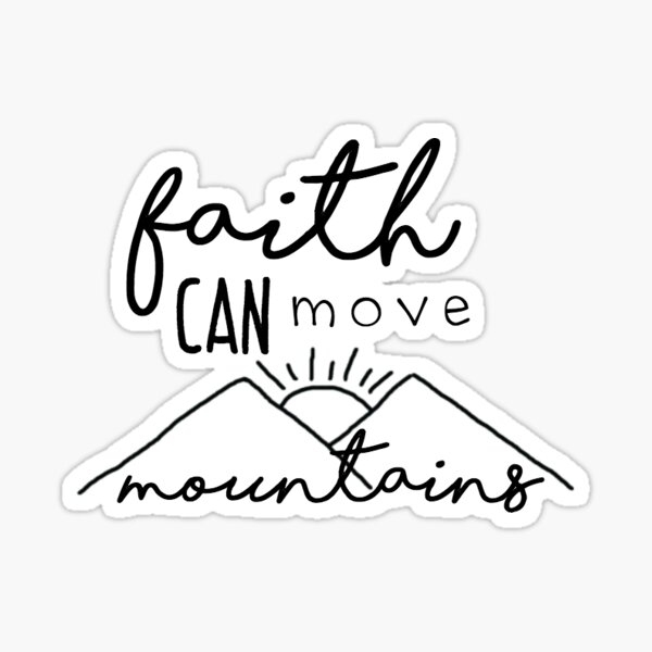 Item preview, Faith Can Move Mountains designed and sold by Claire Hill.