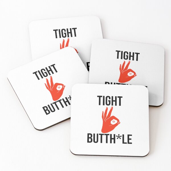 Item preview, Tight Butthole designed and sold by Jimmy DeRosa.
