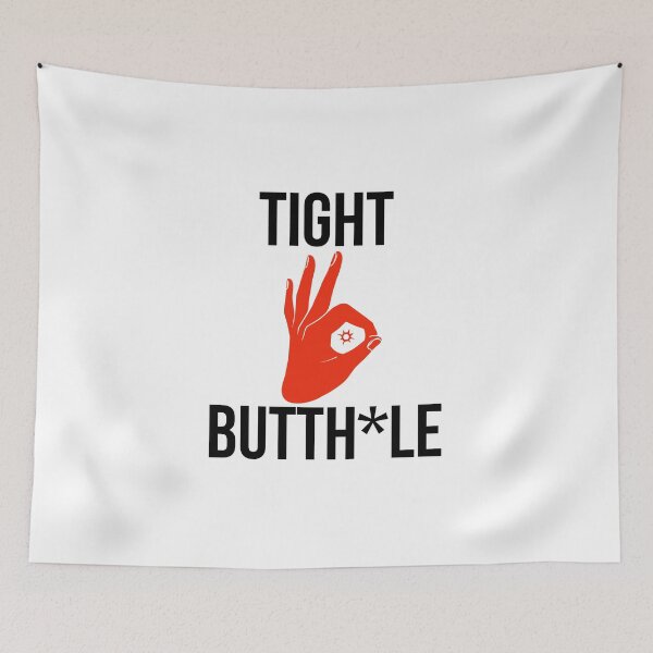 Item preview, Tight Butthole designed and sold by Jimmy DeRosa.