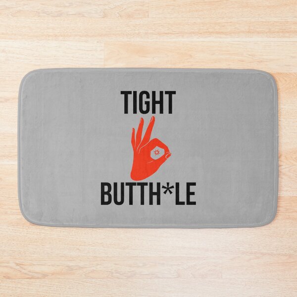Item preview, Tight Butthole designed and sold by Jimmy DeRosa.