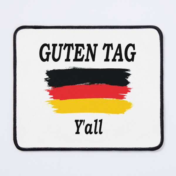 Item preview, Guten Tag Y_all, Germany flag, Germany Gift, Funny Humor designed and sold by WildGrainDesign.