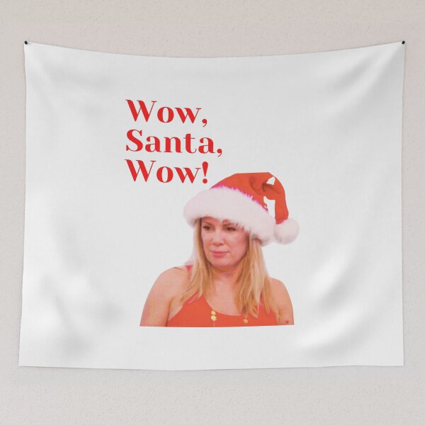 Item preview, Ramona RHONY Wow Santa Wow designed and sold by ABritInTheSun.