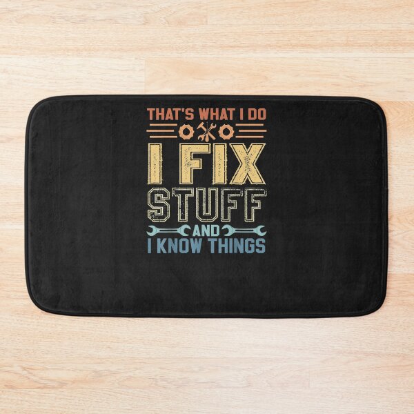 Item preview, That's What I Do I Fix Stuff designed and sold by raso1989.