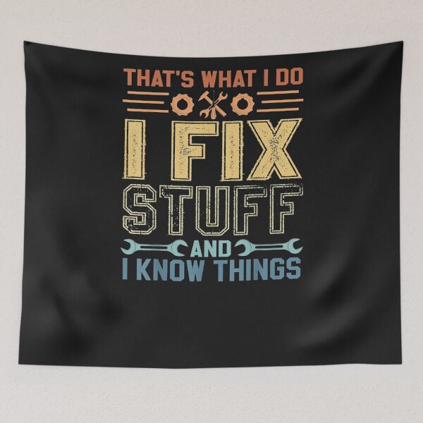 Item preview, That's What I Do I Fix Stuff designed and sold by raso1989.