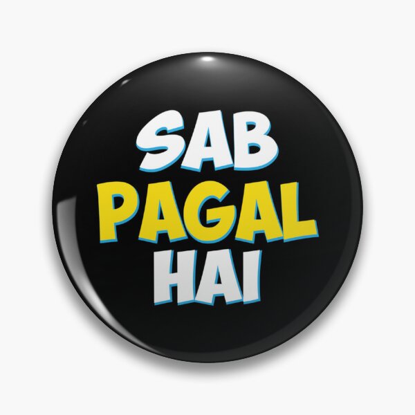Item preview, Sab Paagal Hai Funny Hindi Desi Quote    designed and sold by FreshMercDesign.