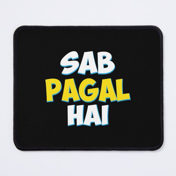 Item preview, Sab Paagal Hai Funny Hindi Desi Quote designed and sold by FreshMercDesign.