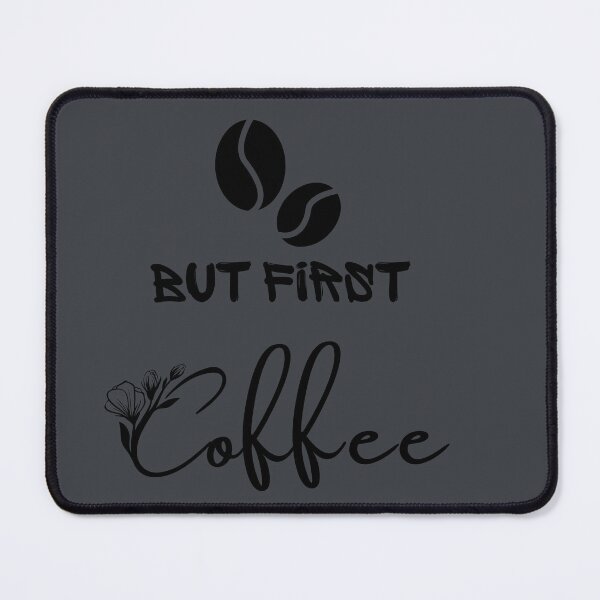 Item preview, Copy of But First Coffee designed and sold by Youssefone.