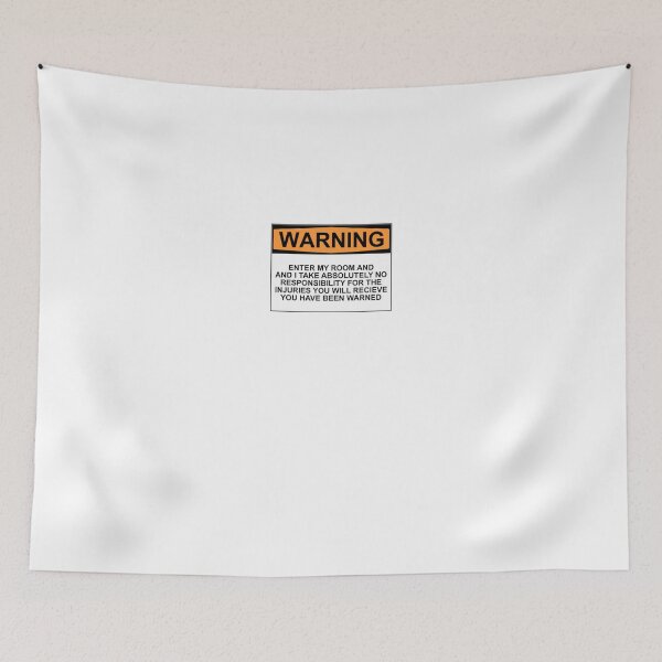 Item preview, Warning: Enter my room and i take no responsibility for the injuries you will receive. You have been warned. designed and sold by Bundjum.
