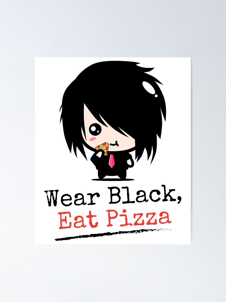 Póster «vestirse de negro comer pizza | Ropa emo para niños | emocore |  musica emo» de designs4djs | Redbubble