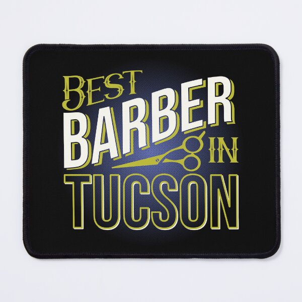 Item preview, Best Barber In Tucson | Tucson Arizona | Tucson Barber designed and sold by DrawingBoard.