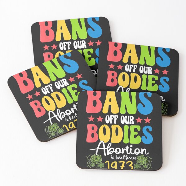 Item preview, Bans off our bodies Feminist Womens Rights designed and sold by david19usa.