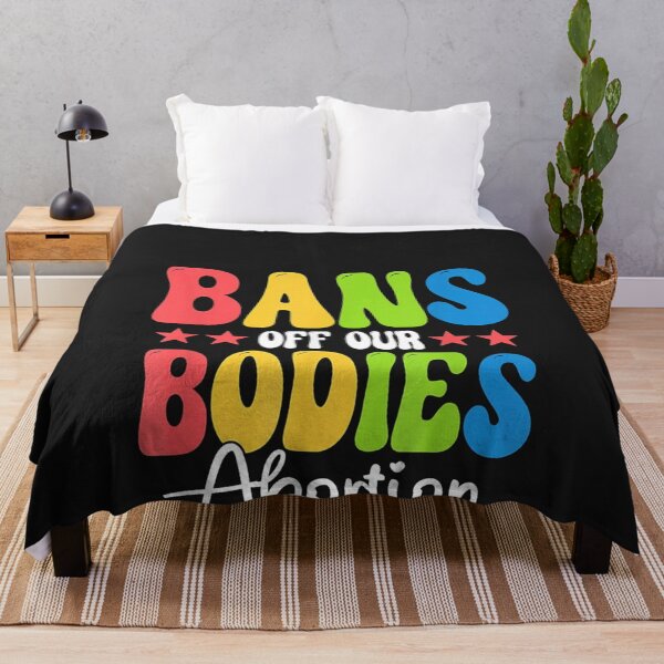 Item preview, Bans off our bodies Feminist Womens Rights designed and sold by david19usa.