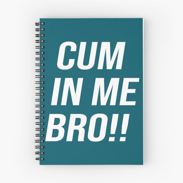 Item preview, CUM IN ME BRO designed and sold by subWOOFr.