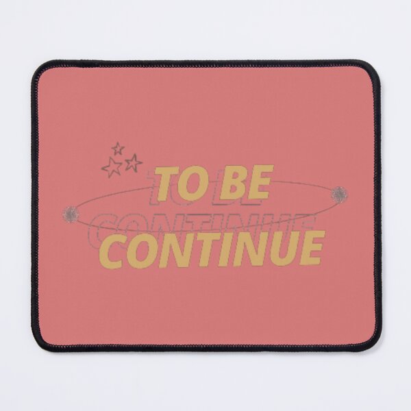 Item preview, To be continue  designed and sold by firda23.