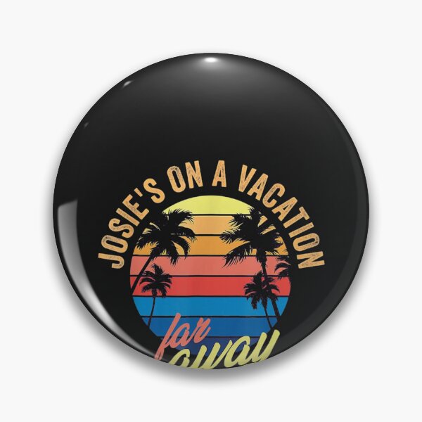 Item preview, Josie's on a vacation far away designed and sold by diepvien84usa.