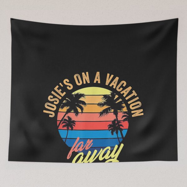 Item preview, Josie's on a vacation far away designed and sold by diepvien84usa.