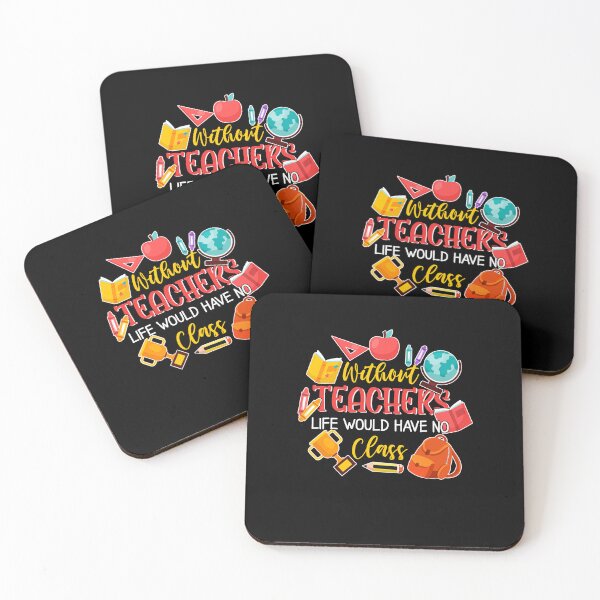 Item preview, Without Teachers Life would have No Class Teacher Life Back To School designed and sold by jongcovitza.