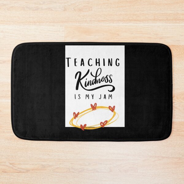 Item preview, Teaching Kindness Is My Jam   designed and sold by SATILITEE.