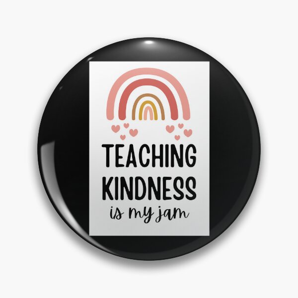 Item preview, Teaching Kindness Is My Jam   designed and sold by SATILITEE.