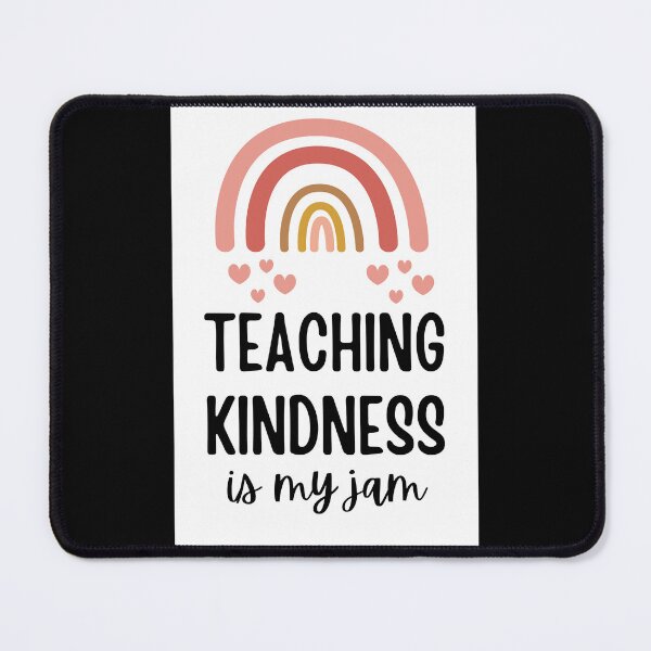 Item preview, Teaching Kindness Is My Jam designed and sold by SATILITEE.