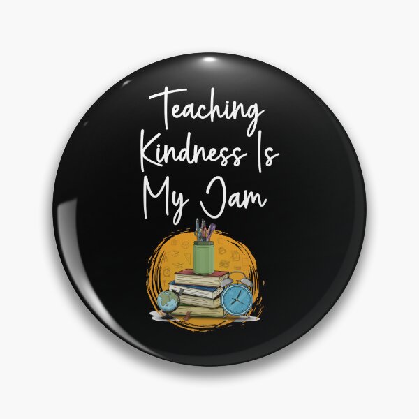 Item preview, Teaching Kindness Is My Jam   designed and sold by SATILITEE.