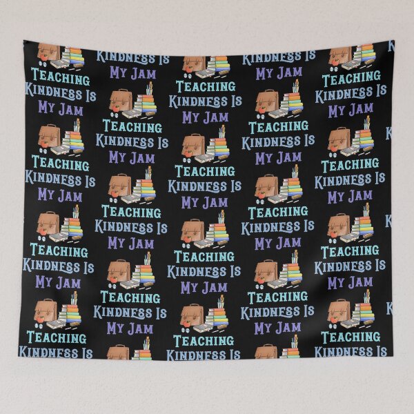 Item preview, Teaching Kindness Is My Jam   designed and sold by SATILITEE.