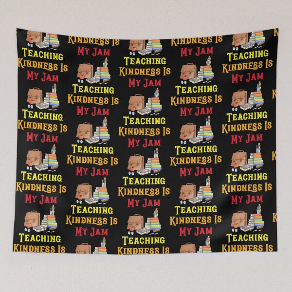 Item preview, Teaching Kindness Is My Jam   designed and sold by SATILITEE.