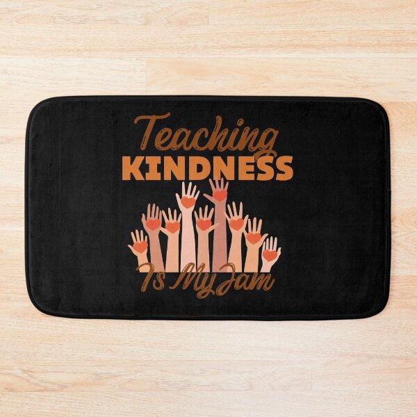 Item preview, Teaching Kindness Is My Jam   designed and sold by SATILITEE.