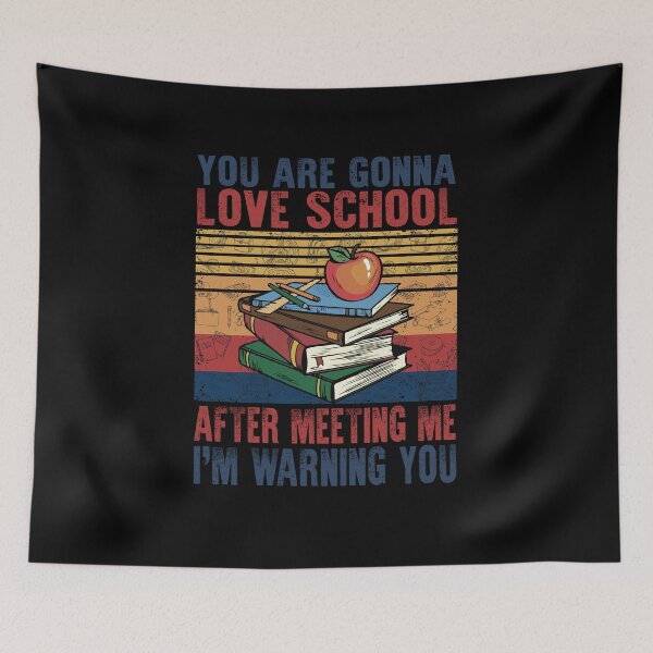 Item preview, You Are Gonna Love School After Meeting Me I'm Warning You Teacher Life Back To School designed and sold by jongcovitza.